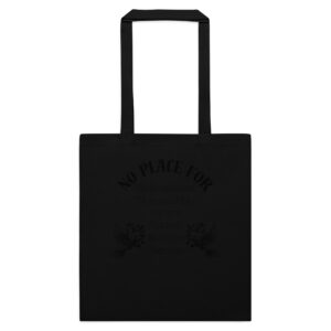 No Place For (Schwarze Schrift) | Frontprint | Cotton Color Tote Bag