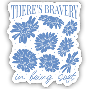 Flower Bravery | Sticker