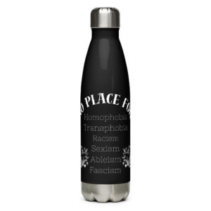 No Place For (Weiße Schrift) | Frontprint | Stainless Steel Water Bottle
