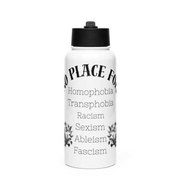 No Place For (Schwarze Schrift) | Frontprint | Stainless Steel Water Bottle with Straw Lid