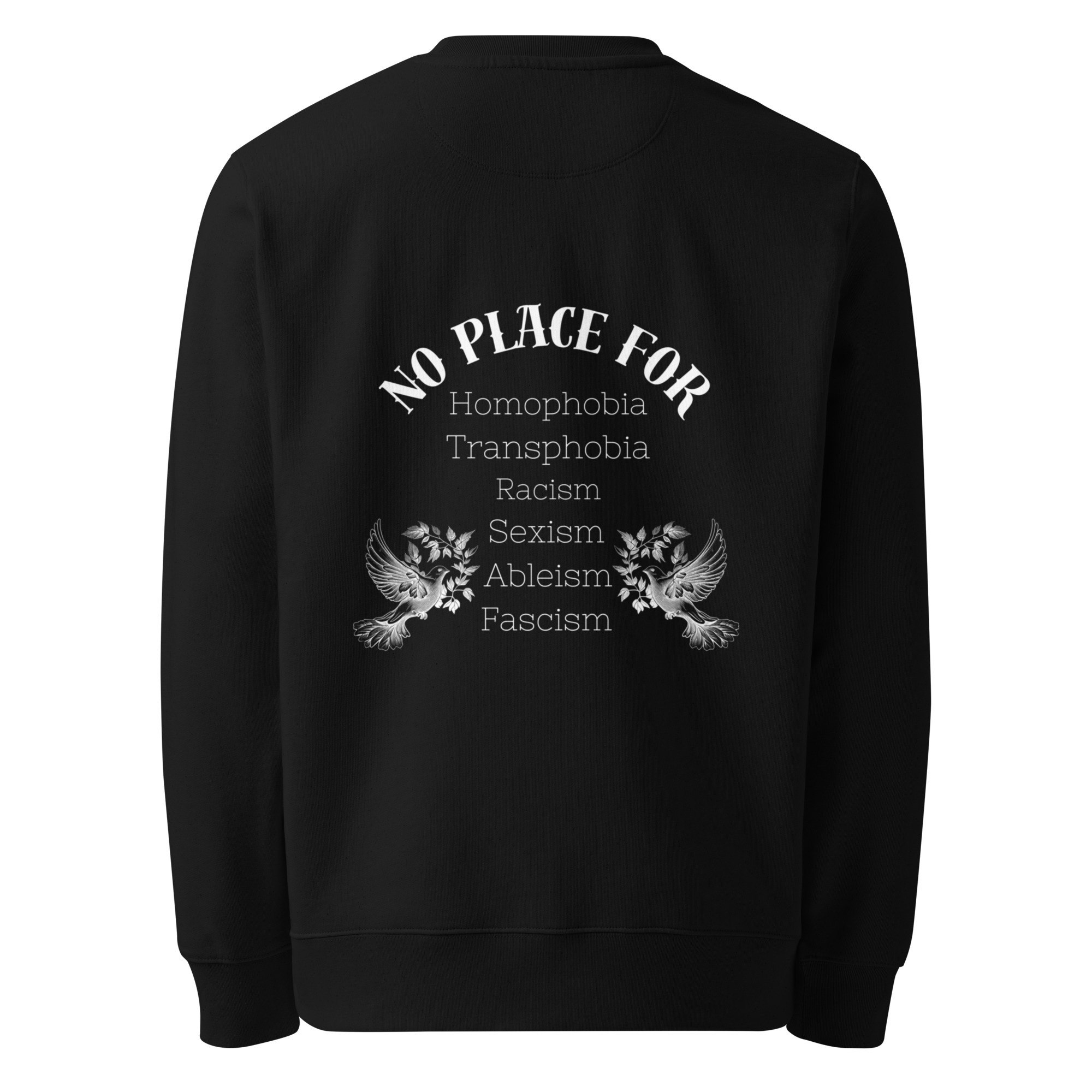 No Place For (Weiße Schrift) | Backprint | Eco Changer 2.0 Sweatshirt