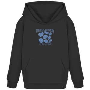 „There´s Bravey in being Soft“ Front Print – Kids Organic Hoodie