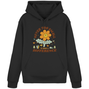 „Never Too Small“ Front Print – Organic Basic Hoodie