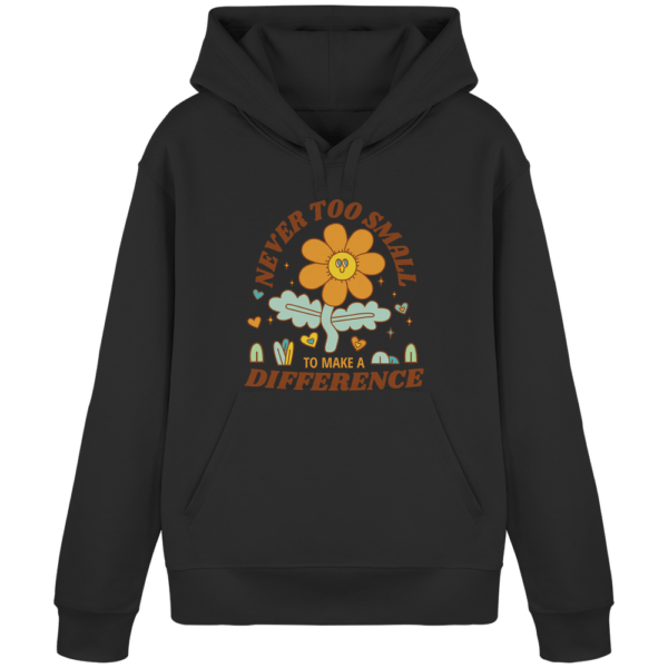 "Never Too Small" Front Print - Organic Basic Hoodie