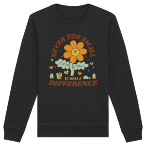 „Never Too Small“ Front Print – Organic Basic Unisex Sweatshirt