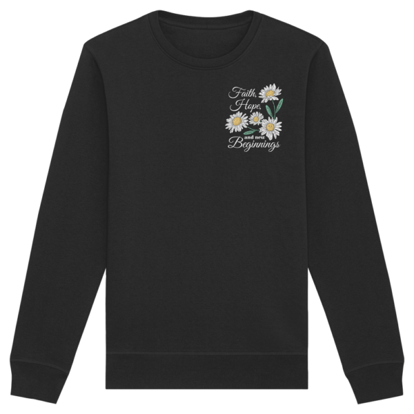 "Faith Hope and New Beginnings" Back Print - Organic Basic Unisex Sweatshirt