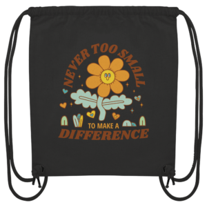 „Never Too Small“ Front Print – Organic Gym-Bag