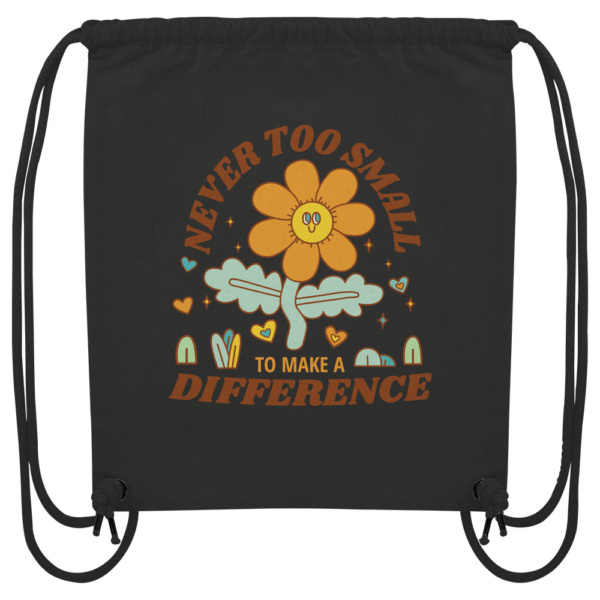 "Never Too Small" Front Print - Organic Gym-Bag