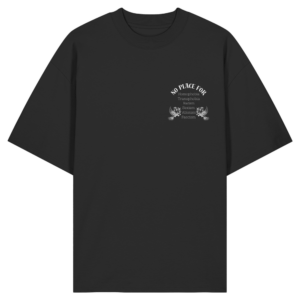 „No Place For“ Back Print White – Organic Oversize Shirt