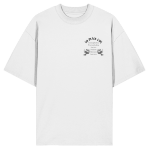 „No Place For“ Back Print Black – Organic Oversize Shirt