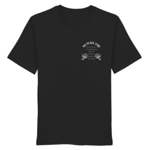 „No Place For“ Back Print White – Organic Shirt