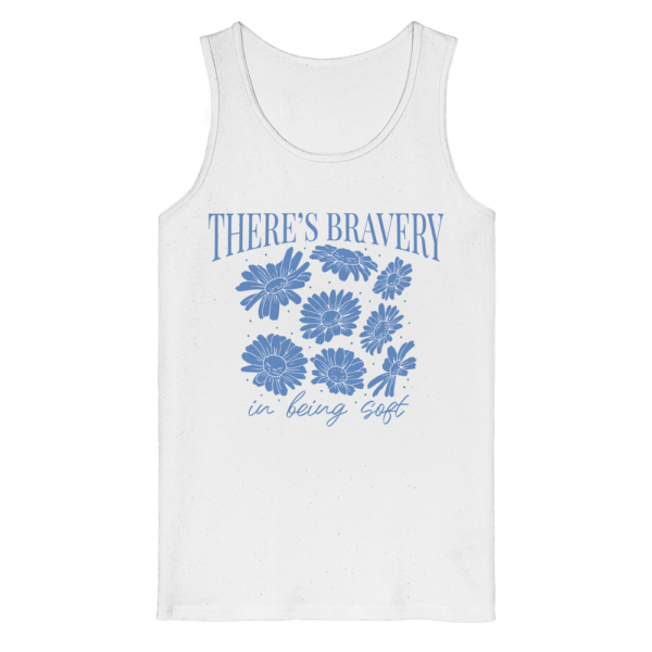 "There´s Bravey in being Soft" Front Print - Organic Tank Top