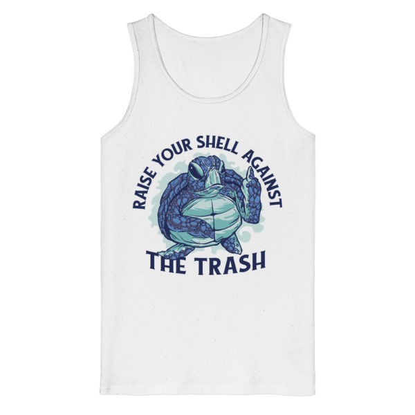 Raise Your Shell Against The Trash - Organic Tank Top