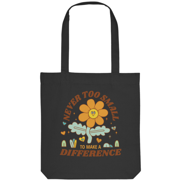 "Never Too Small" Front Print - Organic Tote-Bag