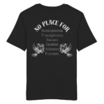 "No Place For" Back Print White - Organic Shirt