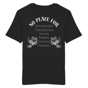 „No Place For“ Back Print White – Organic Shirt