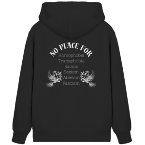 „No Place For“ Back Print White – Organic Zipper