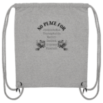 "No Place For" Front Print Black - Organic Gym-Bag