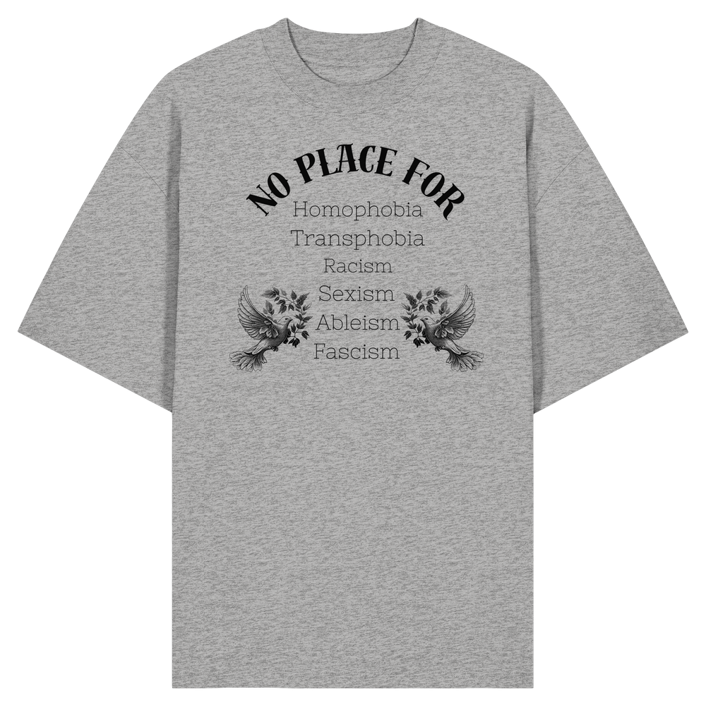 "No Place For" Front Print Black - Organic Oversize Shirt