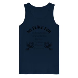 "No Place For" Front Print Black - Organic Tank Top