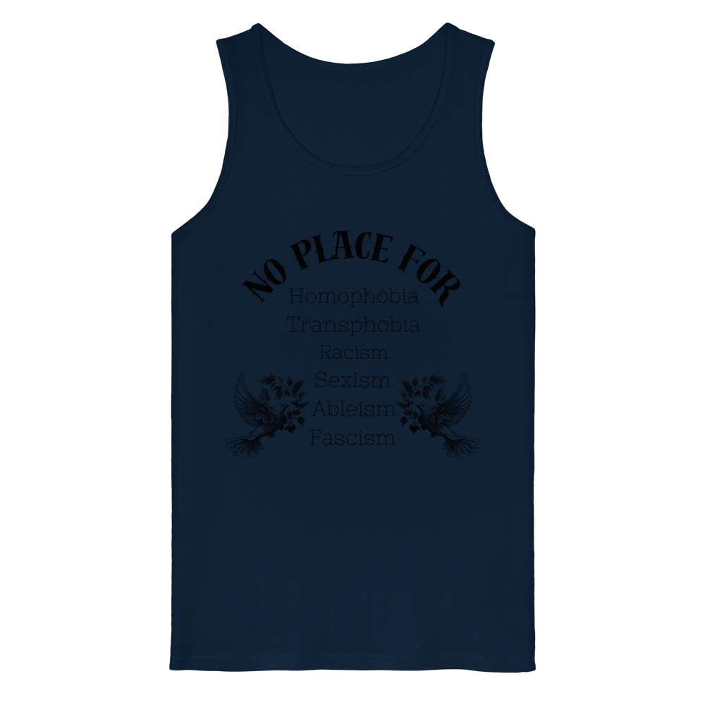 "No Place For" Front Print Black - Organic Tank Top