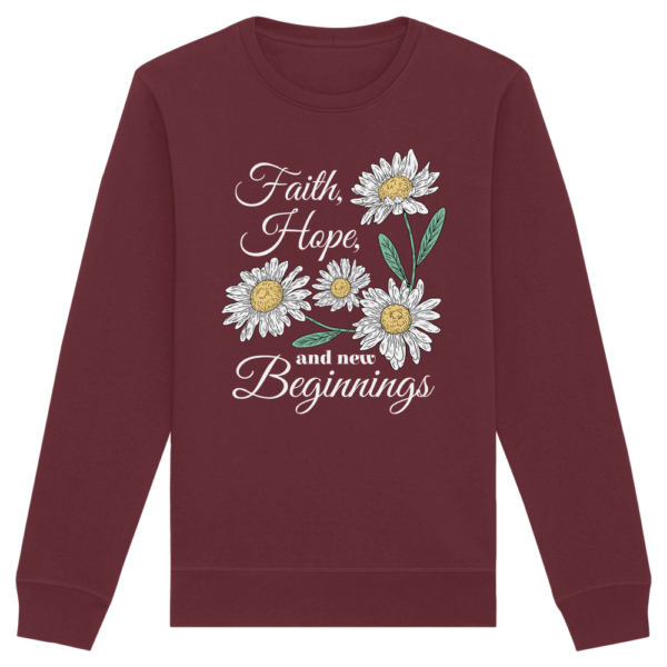 Faith Hope and New Beginnings - Organic Basic Unisex Sweatshirt