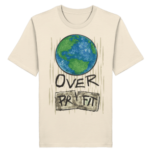 Earth Over Profit Front Print Organic Shirt in Naturroh, Vorderseite